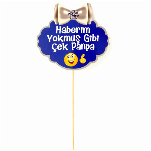 Haberim Yokmuş Gibi Çek Panpa El Pankartı
